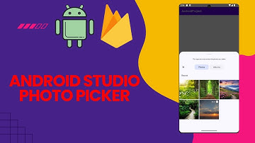 Android Studio Photo Picker.