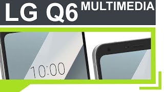 Fazit: LG Q6 (Deutsch) | Multimedia