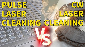 Different between Pulse Laser Cleaning and CW Laser Cleaning (Continous Laser Cleaning )