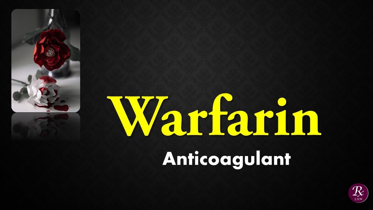 WARFARIN : Most useful information,use,side effect,dosage