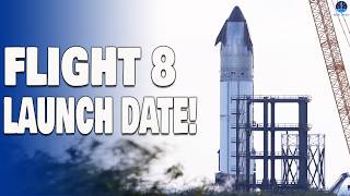 Elon Musk Revealed Starship Flight 8 Launch Date but FAA...Can SpaceX Do This?