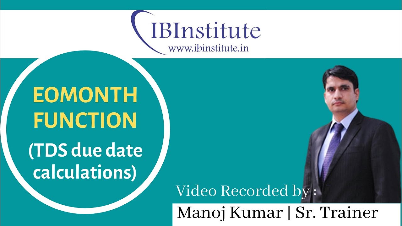 How to use EOMONTH Function in Excel | TDS due date Calculations | Date ...