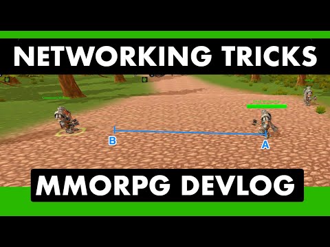Networking tricks - Unity MMORPG game devlog #3