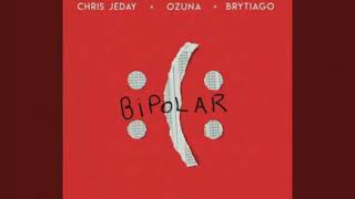 Brytiago ft Ozuna - Bipolar (letra lyrics)