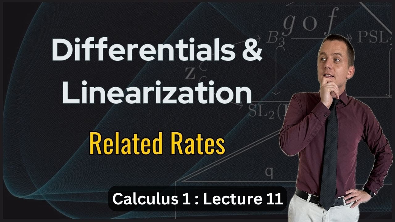 Differentials, Linearization, and Related Rates - Lecture 11 (Calculus 1)