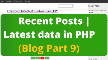 How to display recent posts in blog website in PHP | Latest data in PHP in Hindi | Part 9 in Hindi