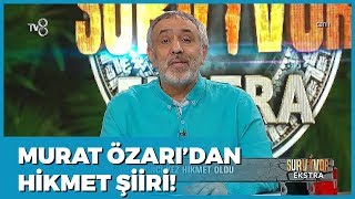 Murat Özarı'dan Hikmet'e Şiir! -  Survivor Ekstra 51.  Resimi