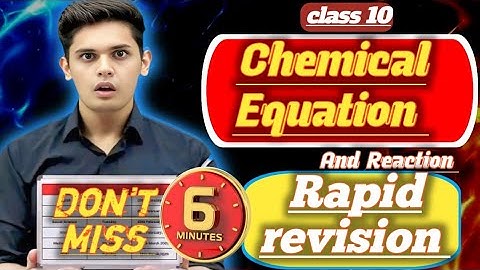 Rapid Revision Chemical Reaction And Equation Oneshot | Science Class 10th Prashant sir