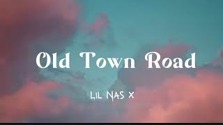 Lil Nas X - Old Town Road (Lyrics) Ft. Billy Ray Cyrus