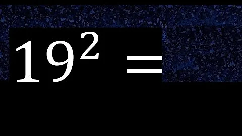 19 exponent 2 , number raised to the power, number above the number