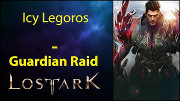 Icy Legoros - Guardian Raid - Lost Ark