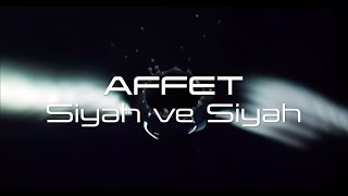 Siyah ve Siyah - Affet