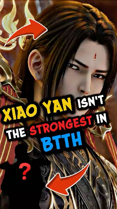 XIAOYAN ISN'T THE STRONGEST BATTLE THROUGH THE HEAVENS CHARACTER ?!?!?!