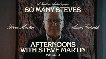 So Many Steves: Afternoons With Steve Martin by Steve Martin & Adam Gopnik (Trailer)
