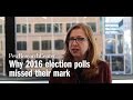 Why 2016 election polls missed their mark