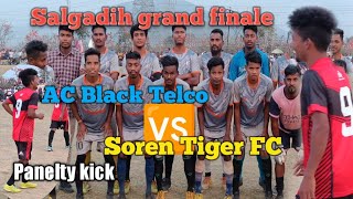Soren Tiger Fc  Ac Black Telco  Salgadih  Final Match Panelty Shot