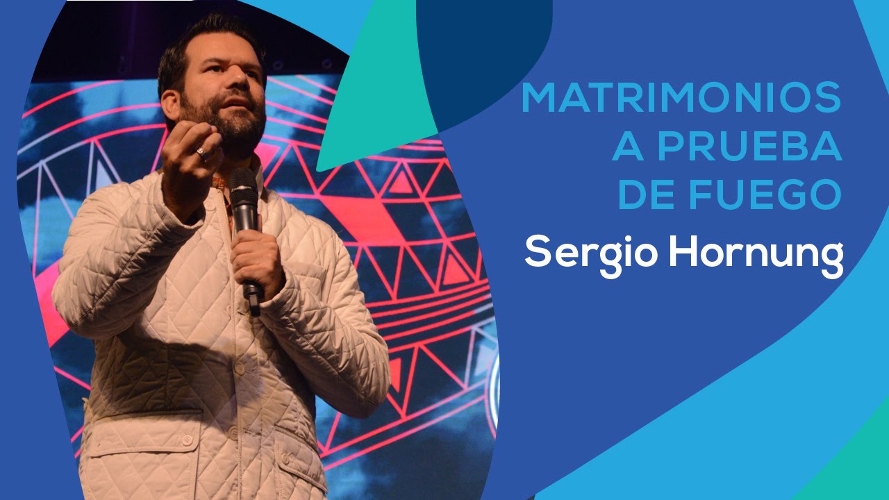 MATRIMONIOS A PRUEBA DE FUEGO - SERGIO HORNUNG - SERIE : FAMILIA - YouTube