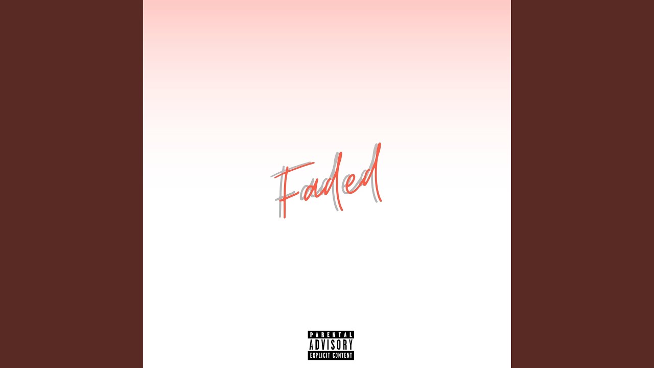 Watch Faded on YouTube Watch Faded on YouTube