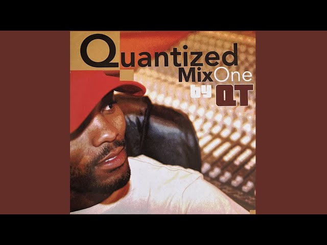 Quantize Mix 1 Mixed By DJ QT (Throwback 13) class=