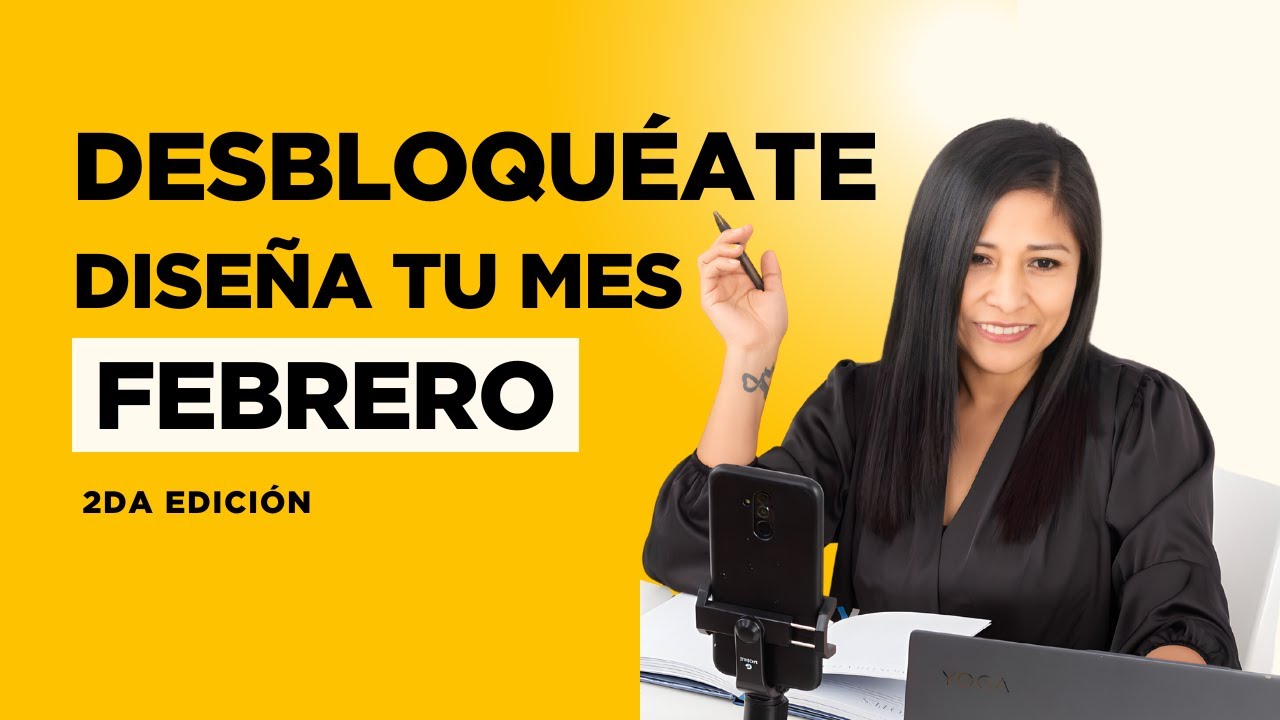 ¡Diseña Febrero! - Desbloquéate a tu nueva realidad