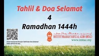 Tahlil Dan Doa Selamat, 4 Ramadhan 1444 Hijri