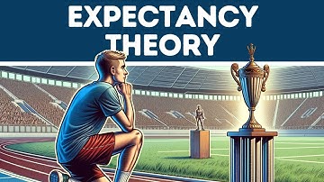 Expectancy Theory (Explained for Beginners in 3 Minutes)