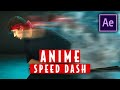 SUPER SPEED Dash effect inspired by ANIME (Adobe After Effects)