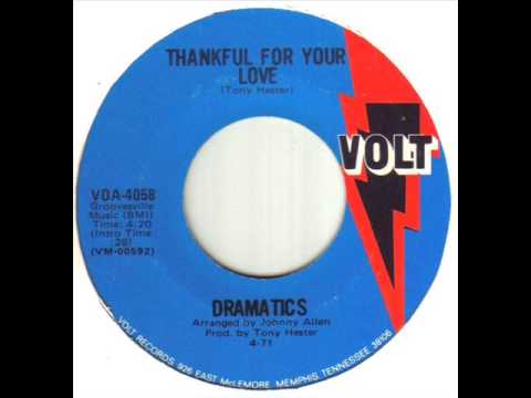 Dramatics - Thankful For Your Love