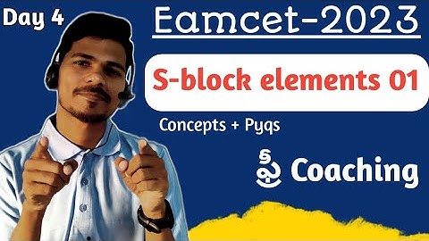 Day 04 | S block elements 01 | Concepts + pyqs | Ts/Ap eamcet 2023 free coaching classes