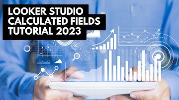 Looker Studio Tutorial Calculated Fields