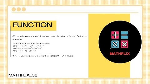 L9_Ler R denotes the set of all real numbers. Let ai,bi belongs to R for I={1,2,3} define the fun