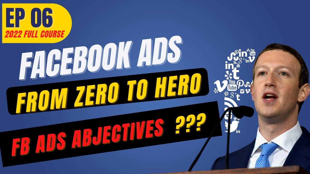 A BETTER Way To Advertise On Facebook ( Clear Ad Objectives ??) | Facebook Ads Tutorial 2022 [EP06]