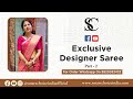 Exclusive designer sarees part  2  for booking  9923032432 l smart choice