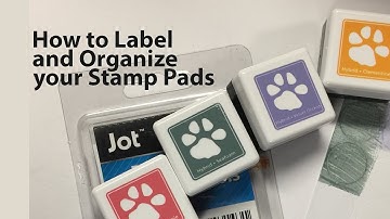 How to Label and Organize Stamp Pads