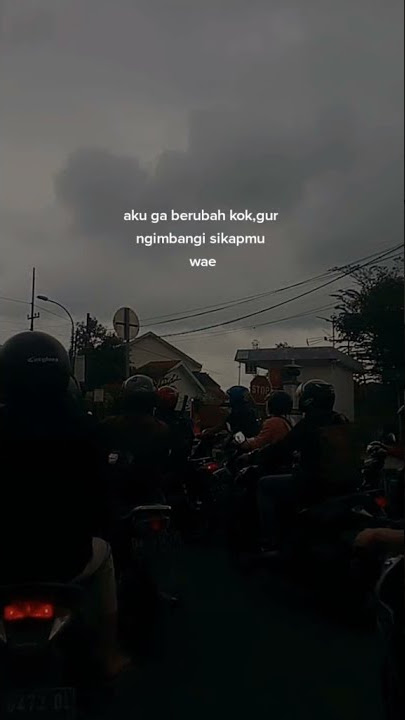 story'wa BERUBAH CUEK#lemah2anyep#koweareplumgo#ngakak