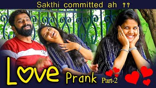 Sakthi Committed Ah ?? Part 2 Love Proposal Prank Mr.no1 Dubakur Sakthi