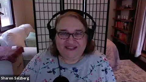 Sharon Salzberg - Lovingkindness in Difficult Times
