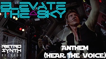 Elevate The Sky - Anthem (Hear The Voice) [Music Video] / RetroSynth Records