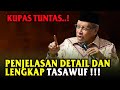 KUPAS TUNTAS..!!  NGAJI TASAWUF TINGKAT TINGGI !! PROF. DR. KH. SAID AQIL SIROJ