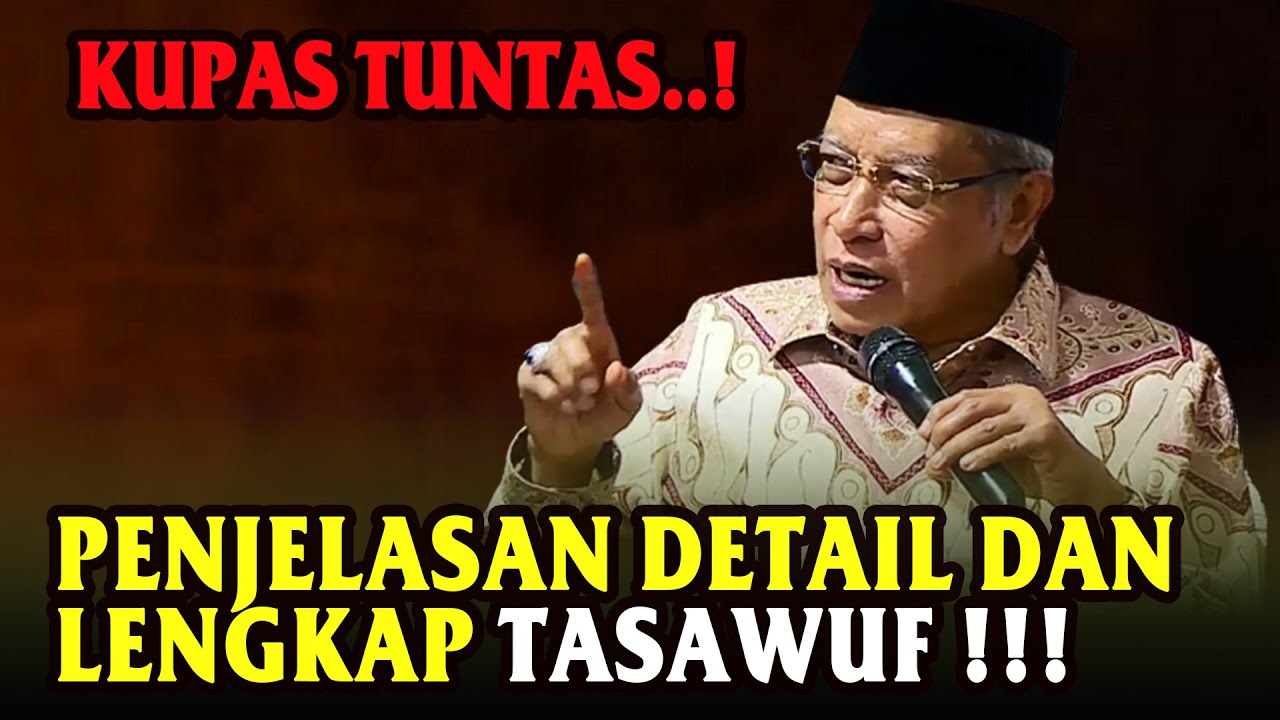 KUPAS TUNTAS..!!  NGAJI TASAWUF TINGKAT TINGGI !! PROF. DR. KH. SAID AQIL SIROJ