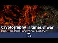 Classical Cryptography: One-Time-Pad Alphabet in Wartime | Embedded Academy Tutorial