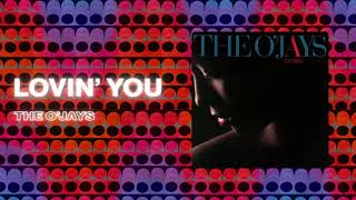 The Ojays - Lovin You Resimi