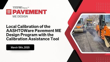 Local Calibration of the AASHTOWare Pavement ME Design Program with the Calibration Assistance Tool