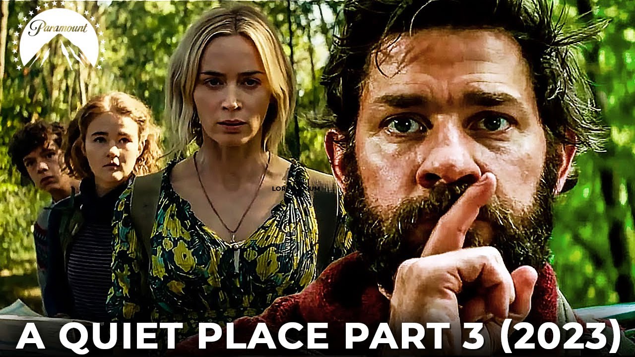 A Quiet Place Part 3 Trailer (2023) | Release Date, Cast & Production News