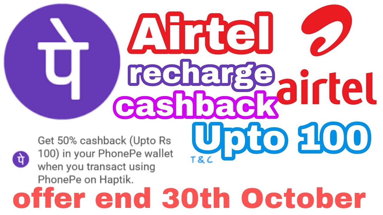 Cashback offer-Airtel recharge get 50% cashback using phonepe upi transaction