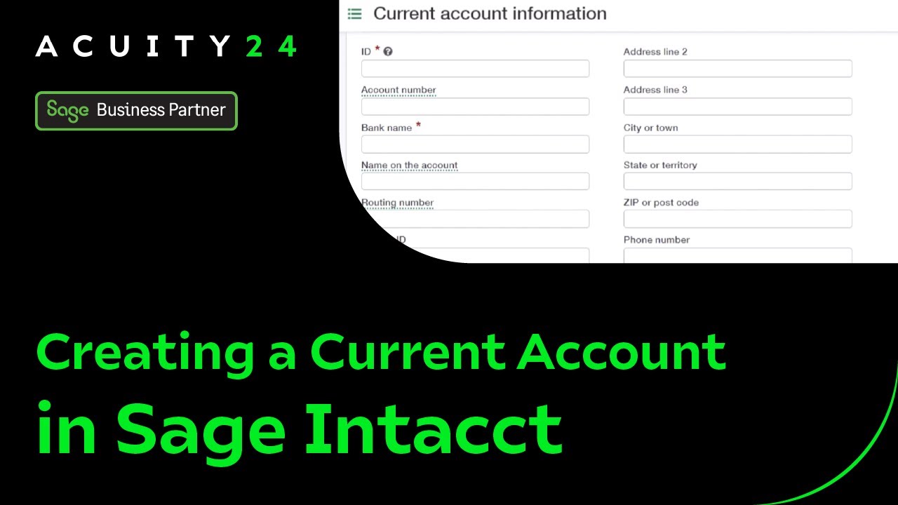 Creating a Current Account in Sage Intacct – Setup Guide | Acuity24 ...