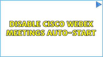 Disable Cisco Webex Meetings auto-start (3 Solutions!!)