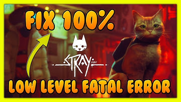 ✅ FIX STRAY CRASH (LowLevelFatalError, UE4-Hk_project Game has Crashed Error, Black Screen)