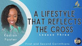 A Lifestyle That Reflects the Cross | Lesson 3 Q3 Unity in Christ | Sabbath School Lesson | 2026