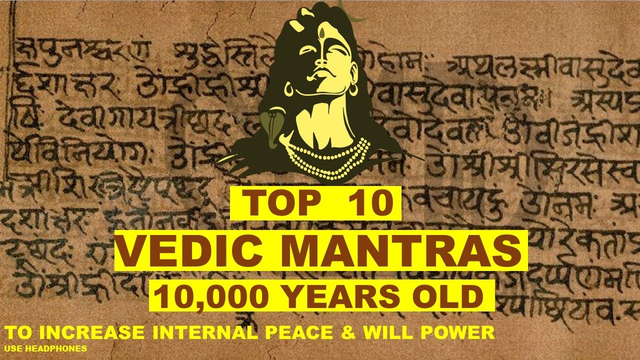 Top 10 Vedic mantras 2021  10000 Years Old  Mantras for Positive Energy  Rare Vedic Chants